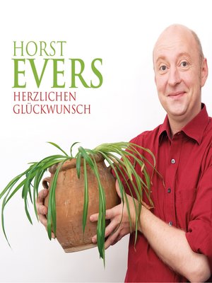 cover image of Horst Evers, Herzlichen Glückwunsch